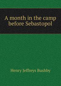 A month in the camp before Sebastopol