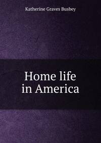 Home life in America