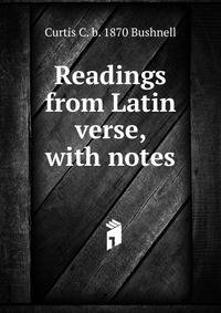 Readings from Latin verse, with notes