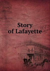 Story of Lafayette