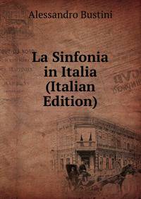 La Sinfonia in Italia (Italian Edition)