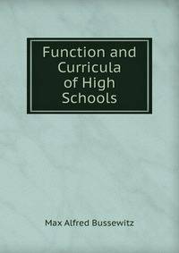 Function and Curricula of High Schools