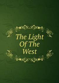 The Light Of The West