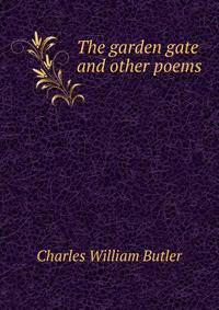 The garden gate and other poems