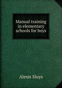 Manual training in elementary schools for boys