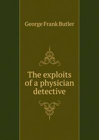 The exploits of a physician detective