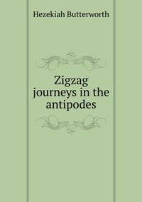 Zigzag journeys in the antipodes