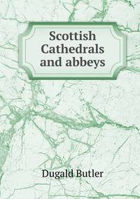 Scottish Cathedrals and abbeys
