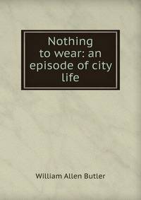 Nothing to wear: an episode of city life