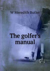 The golfer's manual