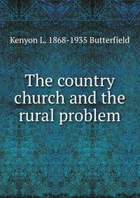 The country church and the rural problem