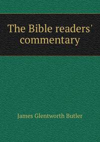 The Bible readers' commentary