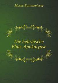 Die hebraische Elias-Apokalypse