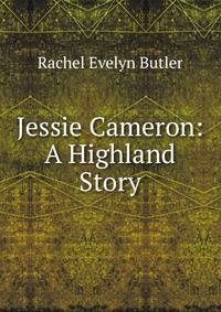Jessie Cameron: A Highland Story