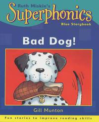 Superphonics: Bad Dog! (Blue Reader)