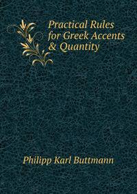 Practical Rules for Greek Accents &amp; Quantity
