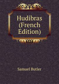 Hudibras (French Edition)