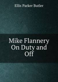 Mike Flannery On Duty and Off