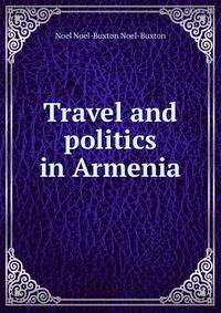 Travel and politics in Armenia