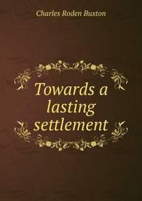 Towards a lasting settlement
