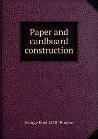 Paper and cardboard construction