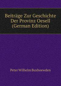 Beitrage Zur Geschichte Der Provinz Oesell (German Edition)