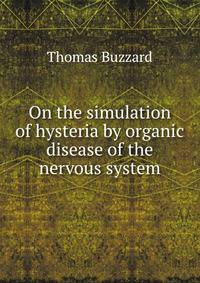 On the simulation of hysteria by organic disease of the nervous system