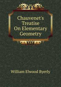 Chauvenet's Treatise On Elementary Geometry