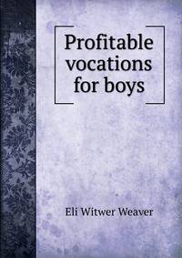 Profitable vocations for boys