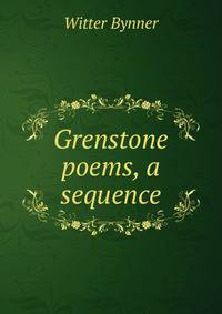 Grenstone poems, a sequence