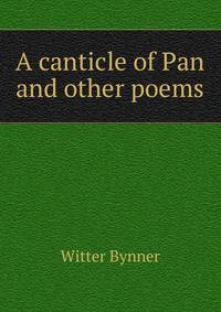 A canticle of Pan and other poems