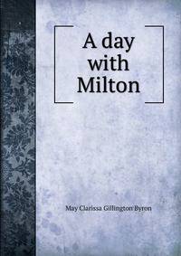 A day with Milton