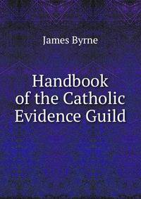 Handbook of the Catholic Evidence Guild