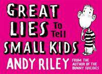 Great Lies to Tell Small Kids (HB)