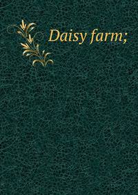 Daisy farm;