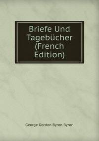 Briefe Und Tagebucher (French Edition)
