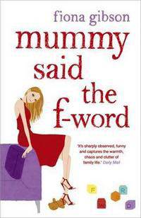 Mummy Said the F-word