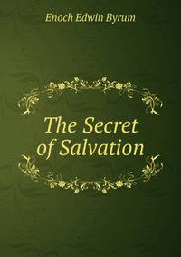 The Secret of Salvation.