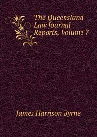 The Queensland Law Journal Reports, Volume 7