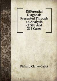 Differential Diagnosis Presented Through an Analysis of 385 And 317 Cases