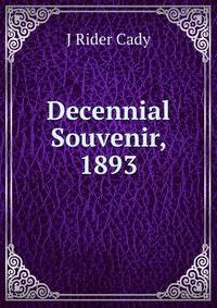 Decennial Souvenir, 1893