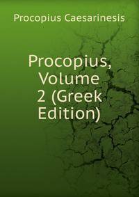 Procopius, Volume 2 (Greek Edition)