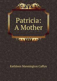 Patricia: A Mother