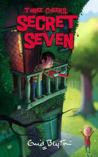 Blyton Enid - Secret Seven 8: Three Cheers, Secret Seven