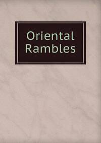 Oriental Rambles