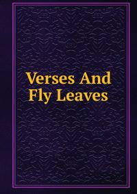 Verses And Fly Leaves