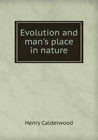 Evolution and man's place in nature