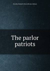 The parlor patriots