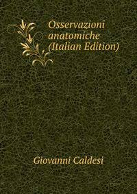 Osservazioni anatomiche (Italian Edition)