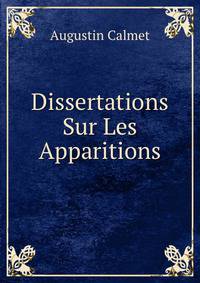 Dissertations Sur Les Apparitions